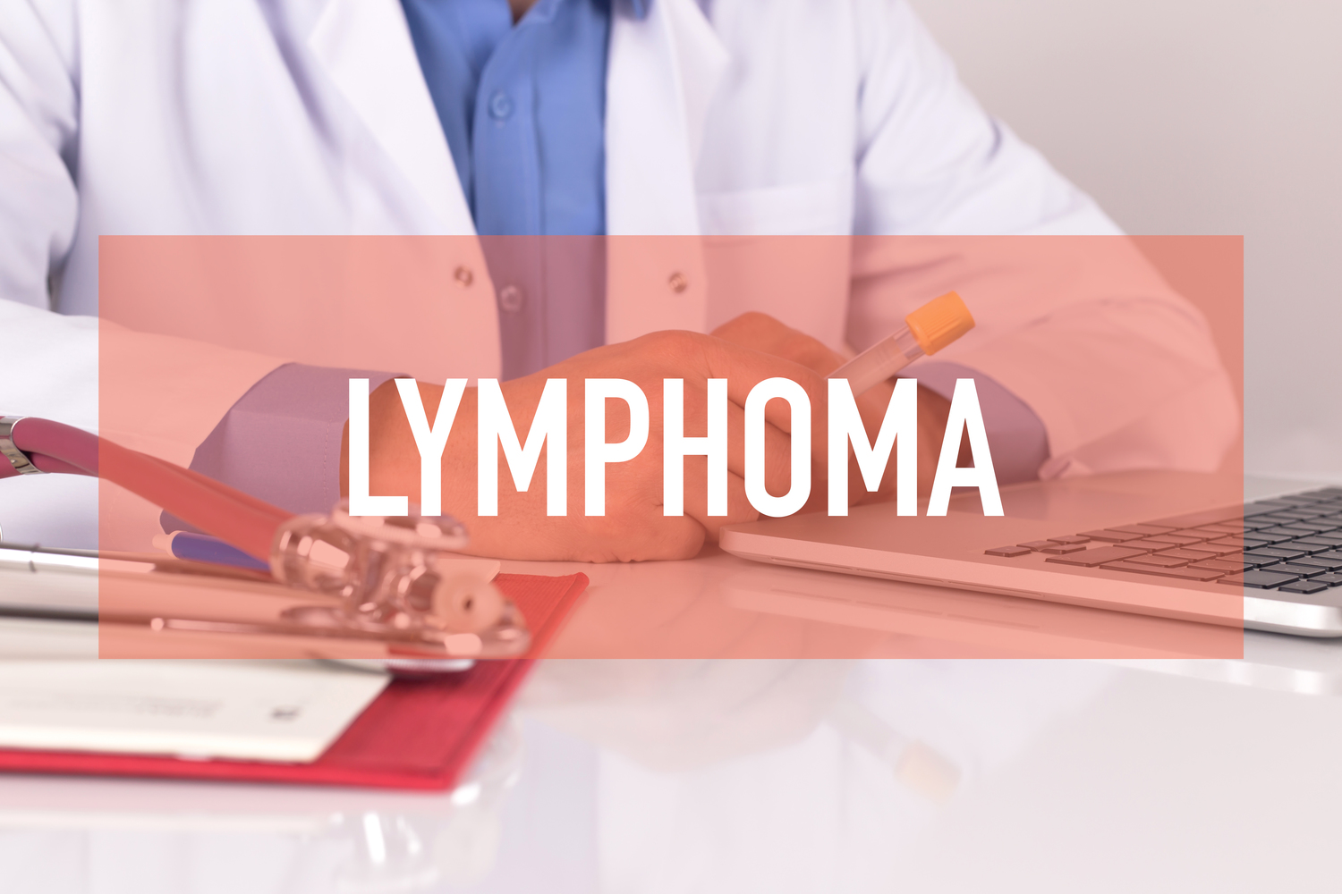 How To Treat and Manage Lymphoma